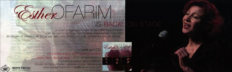 Esther Ofarim is Back! On Stage in einem einzigartigen Konzert mit dem NDR Pops Orchestra unter der Leitung von Peter Herbolzeimer, aufgenommen Ende 2003. 60 Minuten mit untsterblichen Songs wie Layla Lalya, Morning of my life,Somewhere over the rainbow... und auf CD Ihr erstes Album nach ber 20 Jahren!
