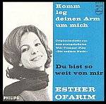 Esther Ofarim - Komm leg Deinen Arm um mich - Du bist so weit von mir