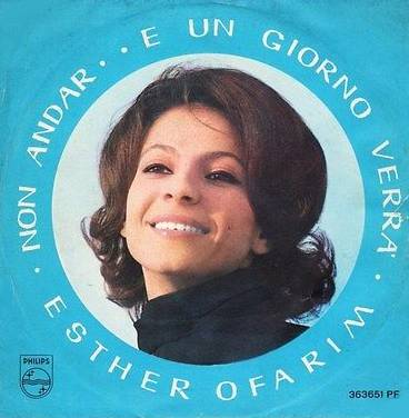 Esther Ofarim - Non andar - E un giorno verra